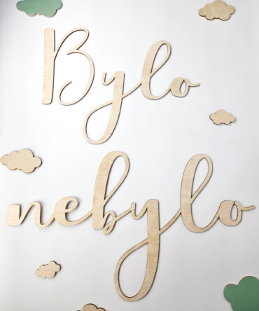 Dřevěný nápis | Bylo nebylo