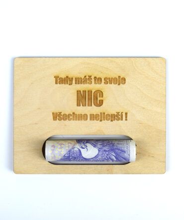 Dřevěné přání na peníze NIC